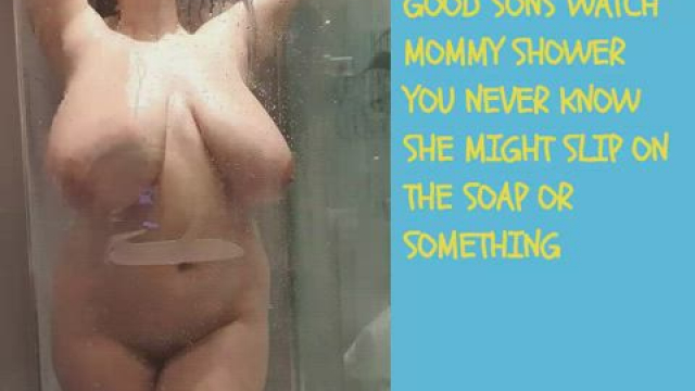 [M/S] Good Sons Watch Mommy Shower, For Her Safety, Of Course