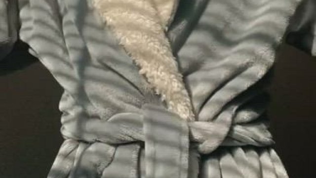 Am I the only one that enjoys this video of me taking off my robe? 